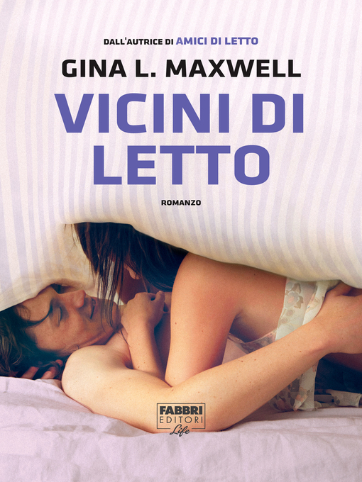 Title details for Vicini di letto by Gina L. Maxwell - Available